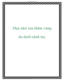 Mẹo nhỏ xóa thâm vùng da dưới cánh tay