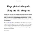 Thực phẩm không nên dùng sau khi uống sữa