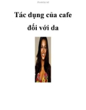 Tác dụng của cafe đối với da