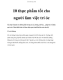 10 thực phẩm tốt cho người làm việc trí óc