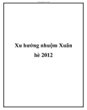 Xu hướng nhuộm Xuân hè 2012