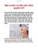 Bạn muốn có đôi môi mềm quyến rũ