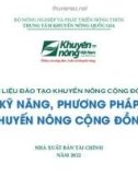 Tài liệu đào tạo khuyến nông cộng đồng Kỹ năng, phương pháp khuyến nông cộng đồng