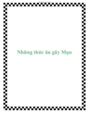 Những thức ăn gây Mụn