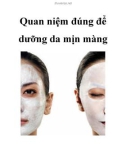 Quan niệm đúng để dưỡng da mịn màng