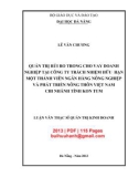 Luận văn Thạc sĩ Quản trị kinh doanh: Quản trị rủi ro trong cho vay doanh nghiệp tại Công ty trách nhiệm hữu hạn một thành viên Ngân hàng Nông nghiệp và Phát triển nông thôn Việt Nam - Chi nhánh tỉnh Kon Tum