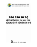 Kết quả tổng điều tra nông thôn, nông nghiệp và thuỷ sản năm 2016 - Báo cáo sơ bộ