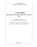 Giáo trình Đồ án công cộng quy mô lớn KT2 (Ngành: Công nghệ kỹ thuật kiến trúc - Cao đẳng) - Trường Cao đẳng Xây dựng số 1