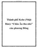 Thành phố Kobe (Nhật Bản): “Châu Âu thu nhỏ của phương Đông