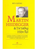 Hệ tư tưởng hiện đại của Martin Heidegger: Phần 1