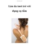 Làn da tươi trẻ với dụng cụ tắm