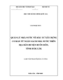 Luận văn Thạc sĩ Quản lý công: Quản lý nhà nước về đầu tư xây dựng cơ bản từ ngân sách nhà nước trên địa bàn huyện Buôn Đôn, tỉnh Đắk Lắk