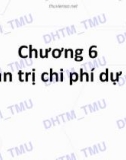 Bài giảng Quản trị dự án: Chương 6 - ĐH Thương mại