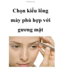 Chọn kiểu lông mày phù hợp với gương mặt