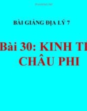 Bài giảng Địa lý 7 bài 30: Kinh tế châu Phi