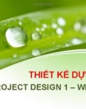 Bài giảng Thiết kế dự án 1: Tuần 2 - ThS. Nguyễn Thùy Dung