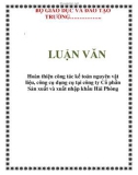 LUẬN VĂN: Hoàn thiện công tác kế toán nguyên vật liệu, công cụ dụng cụ tại công ty Cổ phần Sản xuất và xuất nhập khẩu Hải Phòng