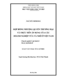 Luận văn Thạc sĩ Luật học: Hợp đồng nhượng quyền thương mại và thực tiễn áp dụng của các doanh nghiệp vừa và nhỏ ở Việt Nam