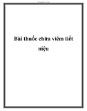 Bài thuốc chữa viêm tiết niệu