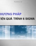 Bài giảng Hệ phương pháp cải tiến quá trình 6 sigma - Nguyễn Văn Hóa