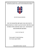 Luận văn Thạc sĩ Tài chính Ngân hàng: Yếu tố ảnh hưởng đến khả năng trả nợ của khách hàng cá nhân tại Ngân hàng Thương mại cổ phần Công thương Việt Nam - Chi nhánh Thành phố Hồ Chí Minh