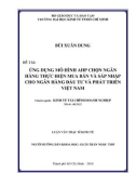 Luận văn Thạc sĩ Kinh tế: Ứng dụng mô hình AHP chọn ngân hàng thực hiện mua bán và sáp nhập cho Ngân hàng Đầu tư và Phát triển Việt Nam