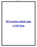 Ðể franchise thành công ở Việt Nam3.Việt Nam là một thị trường đích đang