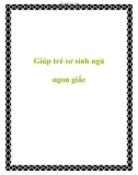 Giúp trẻ sơ sinh ngủ ngon giấc