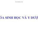 Bài giảng Hóa sinh học và y dược - Ths. Nguyễn Thị Minh Thuận