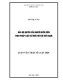 Luận văn Thạc sĩ Luật học: Bảo hộ quyền của người biểu diễn theo pháp luật sở hữu trí tuệ Việt Nam