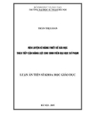 Luận án tiến sĩ Khoa học giáo dục: Rèn luyện kĩ năng thiết kế bài học theo tiếp cận năng lực cho sinh viên đại học sư phạm