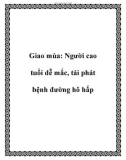 Giao mùa: Người cao tuổi dễ mắc, tái phát bệnh đường hô hấp