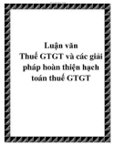 Luận văn Thuế GTGT và các giải pháp hoàn thiện hạch toán thuế GTGT