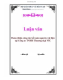 Luận văn: Hoàn thiện công tác kế toán nguyên vật liệu tại Công ty TNHH Thương mại VIC