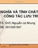 Ý nghĩa, nhiệm vụ, nội dung công tác lưu trữ