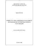 Luận án Tiến sĩ Kỹ thuật: Nghiên cứu công nghệ khoan ngang hợp lý để tháo khí mê tan ở mỏ than hầm lò vùng Mạo Khê