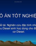 Đề tài: Nghiên cứu đặc tính nhiên liệu Diesel sinh học dùng cho động cơ Diesel