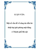 LUẬN VĂN: Một số vấn đề về công tác đền bù thiệt hại giải phóng mặt bằng ở Thành phố Hà nội