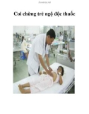 Coi chừng trẻ ngộ độc thuốc