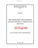 Luận văn Thạc sĩ Quản trị kinh doanh: Hoạch định chiến lược kinh doanh xăng dầu cho Công ty TNHH Xăng dầu Kiên Giang