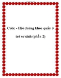 Colic - Hội chứng khóc quấy ở trẻ sơ sinh (phần 2)