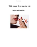 Thủ phạm thực sự của các bệnh mãn tính