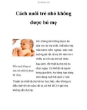 Cách nuôi trẻ nhỏ không được bú mẹ