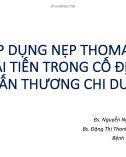 Bài giảng Áp dụng nẹp Thomas - cải tiến trong cố định chấn thương chi dưới - Bs. Phan Hữu Chính