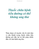 Thuốc chữa bệnh tiểu đường có thể kháng ung thư