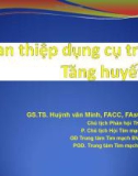 Bài giảng Can thiệp dụng cụ trong tăng huyết áp - GS.TS. Huỳnh Văn Minh