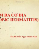 Bài giảng Viêm da cơ địa (Atopic Dermatitis) - Ths.BS. Trần Ngọc Khánh Nam