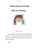 Thuốc dùng tại chỗ chữa bệnh tai mũi họng