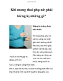 Khi mang thai phụ nữ phải kiêng kị những gì