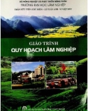 Giáo trình Quy hoạch lâm nghiệp: Phần 1 - ĐH Lâm Nghiệp